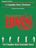 The Canadian Brass Christmas: 1st Trumpet