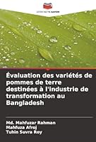Évaluation des variétés de pommes de terre destinées à l'industrie de transformation au Bangladesh (French Edition) 6206811301 Book Cover