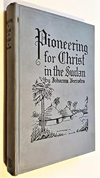 Hardcover Pioneering for Christ in the Sudan Book