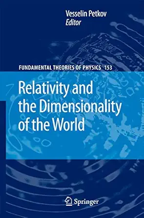 Relativity and the Dimensionality of the World Softcover reprint of hardcover 1st ed. 2007 Edition-Wow! eBook