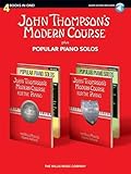 John Thompson's Modern Course Plus Popular Piano Solos (4 Books in One!) | Early Intermediate Piano Solo Method Plus Sheet Music Book for Students | ... (John Thompson's Modern Course for the Piano)