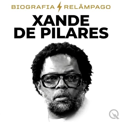 『Xande de Pilares - Biografia Rel&acirc;mpago』のカバーアート