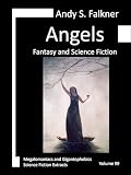 Angels: Fantasy and Science Fiction (English Edition)