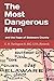 The Most Dangerous Man: and the Rape of Delaware County