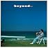 beyond…(35th Anniversary Edition)