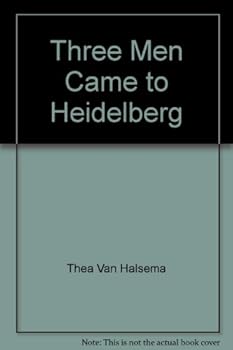 Paperback Three Men Came to Heidelberg Book