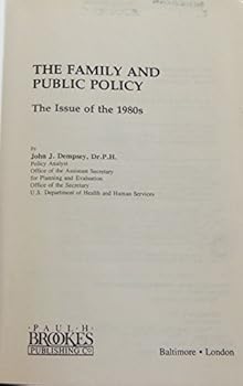 Hardcover The Family and Public Policy: The Issue of the 1980s Book