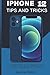 Produktbild iPhone 12 Tips and Tricks: An illustrated Guide on How to Master iOS 14 and iPhone 12 Series (iPhone 12, Pro and Max)