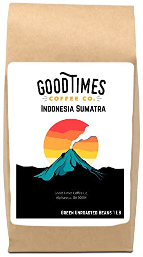 Good Times Coffee Company Indonesia Sumatra Green Unroasted Coffee Beans
