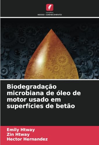 Biodegradação microbiana de óleo de motor usado em superfícies de betão