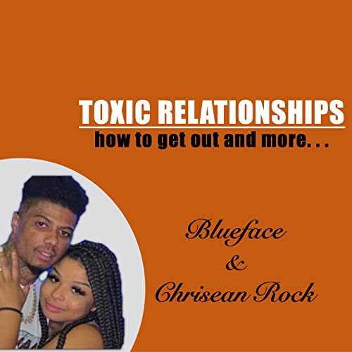 『Toxic relationships and how to get out | Blueface and Chrisean Rock』のカバーアート