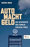 Auto Macht Geld: Die Geschichte der Familie Porsche Piëch