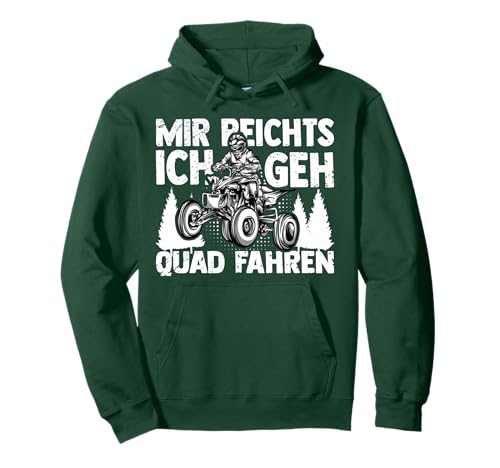 Mir reichts ich geh Quad fahren | Quad Pullover Hoodie