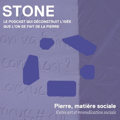 Pierre, mati&egrave;re sociale : Entre art et revendication sociale