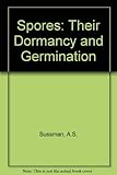 Spores: Their Dormancy and Germination