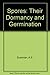 Spores: Their Dormancy and Germination