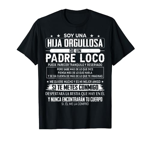 soy una hija orgullosa de un padre loco puede Camiseta