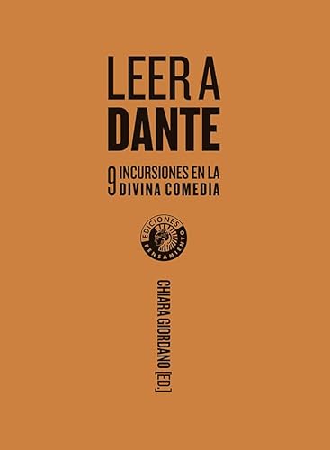 Leer a Dante: Nueve incursiones en la Divina comedia