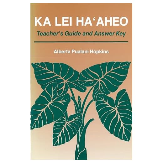 Ka Lei Haaheo: Beginning Hawaiian (Teacher's Guide and Answer Key)
