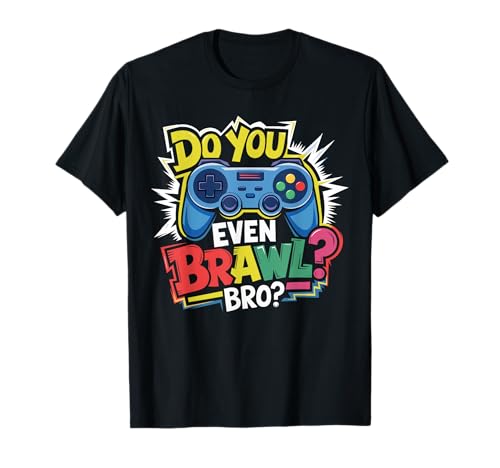 Retro Vintage Do You Even Brawl Bro Video Gamer Jugador De Juego