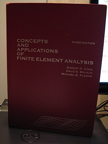 Concepts and Applications of Finite Element Analysis