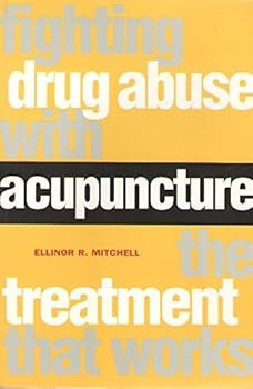 Paperback Fighting Drug Abuse With Acupuncture: The Treatment That Works Book