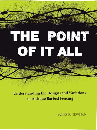 Point of it All: Understanding the Designs and Variations in Antique Barbed Wire