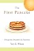 The First Pancake: A Recipe for Delectable Life Transitions