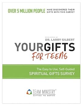 10-Pack Your Gifts for Teens: Spiritual Gifts Survey: Discover Your Gifts with This Easy to Use, Self-Guided Spiritual Gifts Survey Used by Over 5 Million People