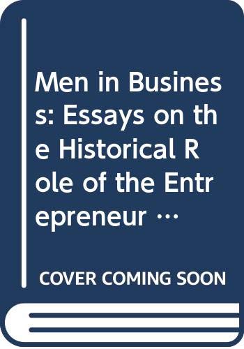Men in Business: Essays on the Historical Role ... 0061310816 Book Cover