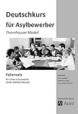  Foliensatz Deutschkurs für Asylbewerber: Thannhauser Modell (Alle Klassenstufen)