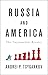 Russia and America: The Asymmetric Rivalry