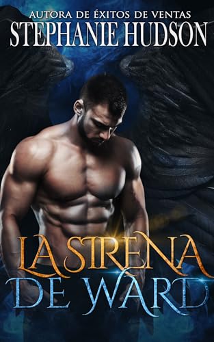 La Sirena de Ward: Romance paranormal oscuro (Sirenas Perdidas nº 1) La Sirena de Ward: Romance paranormal oscuro (Sirenas Perdidas nº 1)