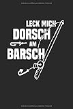  Leck Mich Dorsch Am Barsch: Din A5 Dotted Punkteraster Heft Für Angler Fischer Berufsfischer Sportfischer  Notizbuch Tagebuch Planer Angeln Fischen ... Fische Angel Angelfreunde Verein Notebook