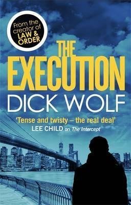 Bild: [(The Execution)] [By (author) Dick Wolf] published on (November, 2014) f�r 14,32 EUR bei amazon.de