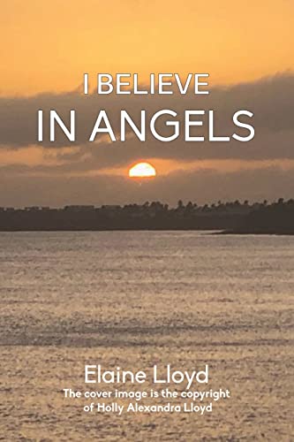 I Believe In Angels