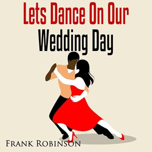 Let's Dance on Our Wedding Day Audiolivro Por Frank Robinson capa