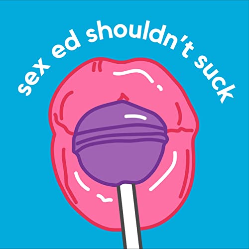 Sex Ed Sucks, I Know with Michael Timlin