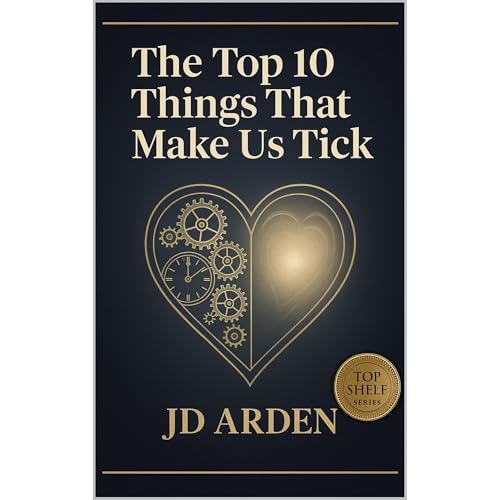 The Top 10 Things that Make Us Tick Audiolibro Por JD Arden arte de portada