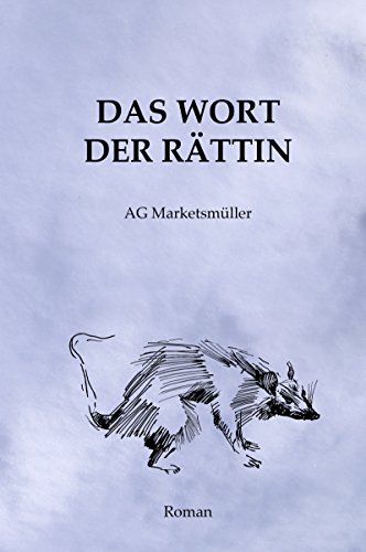 Das Wort der Rättin (German Edition)
