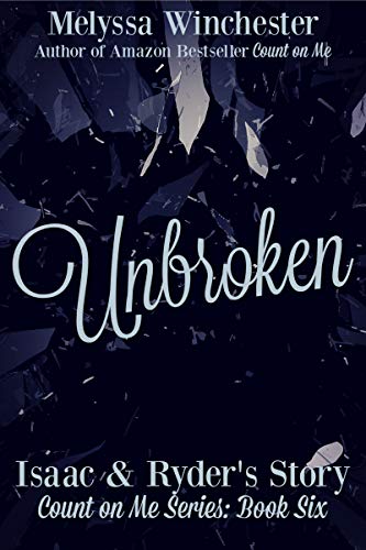 Unbroken (Count On Me series Book 6)