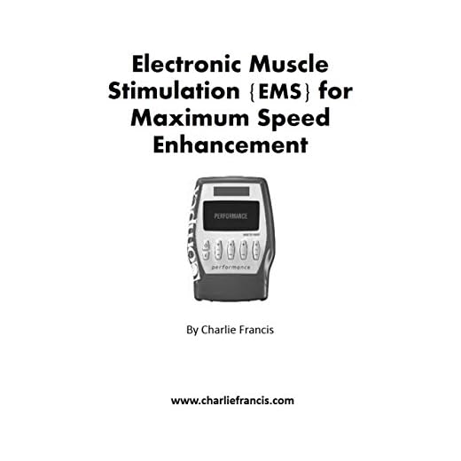 Electric Muscle Stimulation (EMS) for Maximum Speed Development (Key Concepts Book 6)