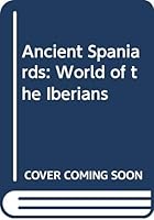 The ancient Spaniards 0347000231 Book Cover