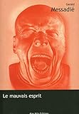 Le mauvais esprit - Gerald Messadié 