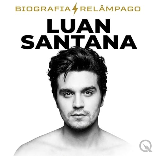 Luan Santana - Biografia Rel&acirc;mpago cover art