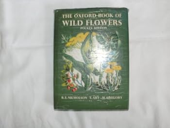 Hardcover Oxford Book of Wild Flowers the Pocket Edition Book