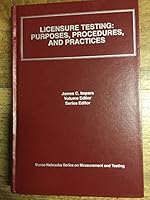 Licensure Testing: Purposes, Procedures, and Practices (Buros-Nebraska Symposium on Measurement & Testing) 0910674396 Book Cover