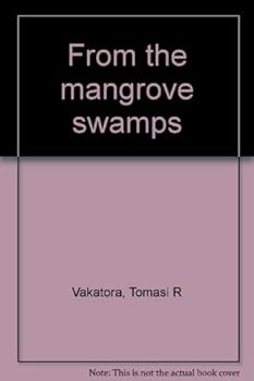 Paperback From the Mangrove Swamps Book