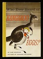 Who Ever Heard of Kangaroo Eggs B000GZQRII Book Cover