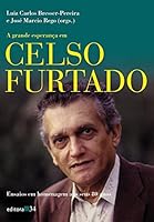 Grande Esperança em Celso Furtado, A 8573262222 Book Cover